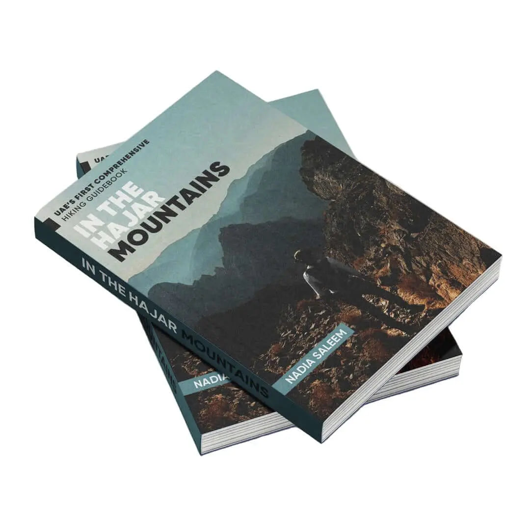 In the Hajar Mountains: Essential UAE Hiking Guidebook by Nadia Saleem